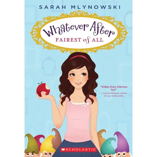 Fairest of All (Whatever After #1) - Paperback