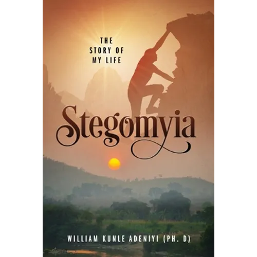 Stegomyia: The Story of My Life - Paperback