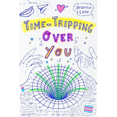 Time-Tripping Over You - Hardcover