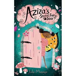 Aziza's Secret Fairy Door - Paperback