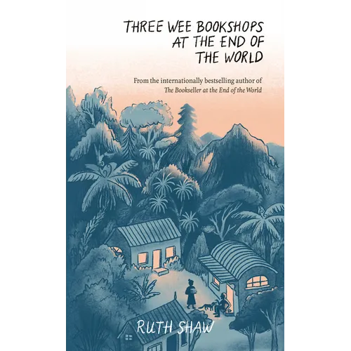 Three Wee Bookshops at the End of the World - Hardcover