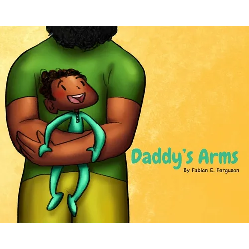 Daddy's Arms, Board Book - Board Book
