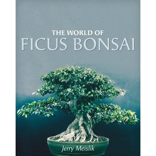 The World of Ficus Bonsai - Paperback