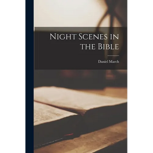 Night Scenes in the Bible - Paperback