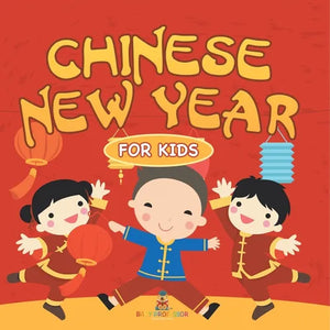 Chinese New Year For Kids - Paperback