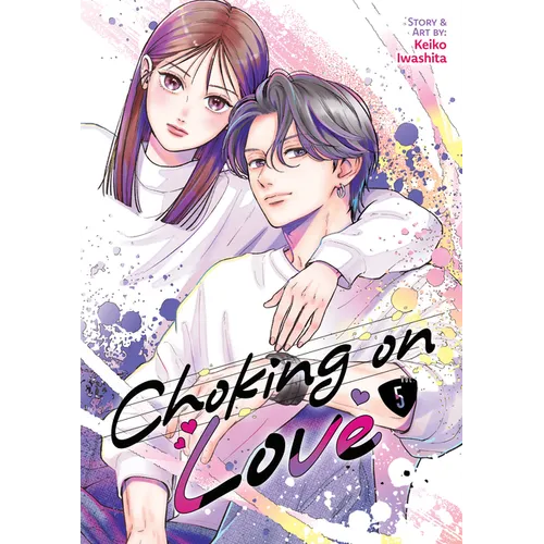 Choking on Love Vol. 5 - Paperback
