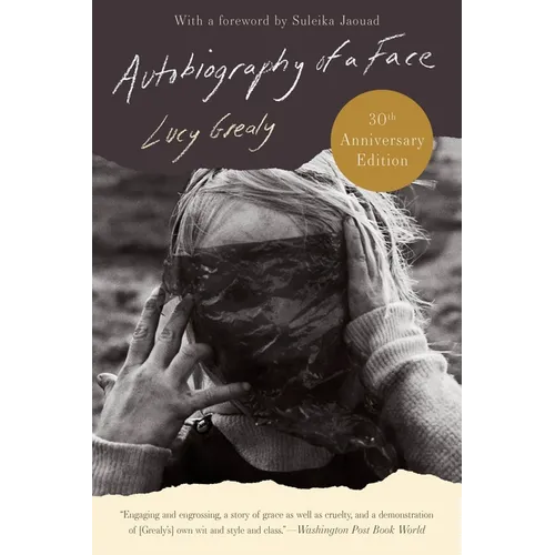 Autobiography of a Face [Thirtieth Anniversary Edition] - Paperback