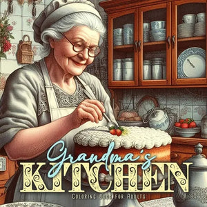 Grandma´s Kitchen Coloring Book for Adults: Cottage Kitchen Coloring Book for Adults Vintage Coloring Book for Adults Grandma Portraits - Paperback