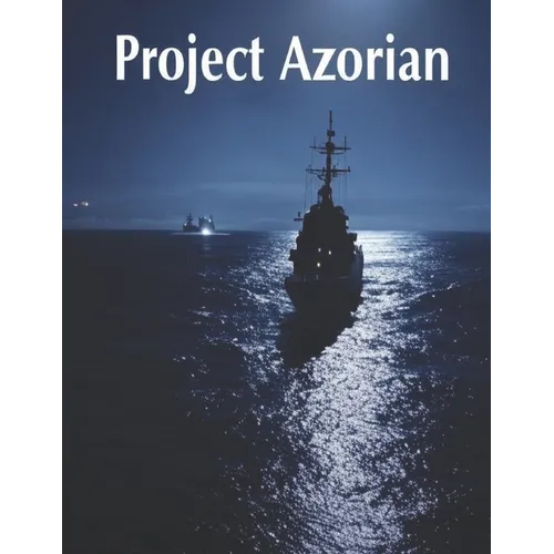 Project Azorian: The History of the CIA Operation to Recover a Sunken Soviet Submarine - Paperback