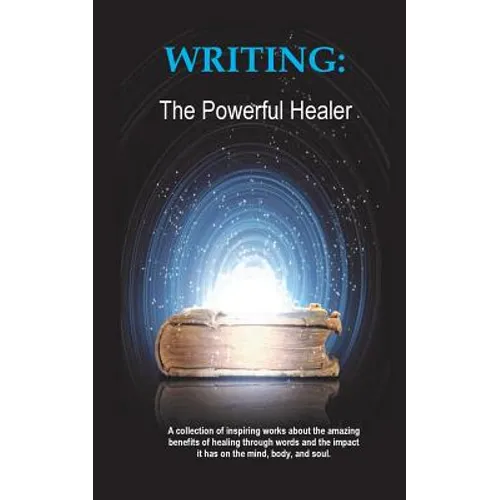 Writing: The Powerful Healer - Paperback