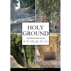 Holy Ground: Devotions From the Land of the Bible - Paperback