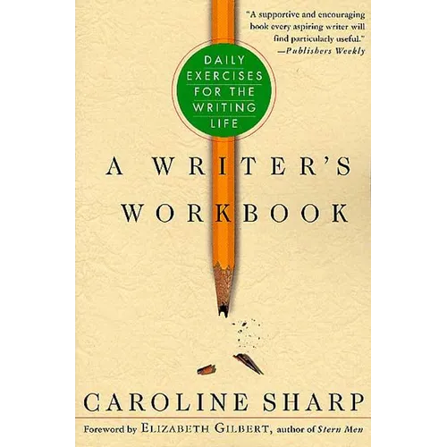 A Writer's Workbook: Daily Exercises for the Writing Life - Paperback