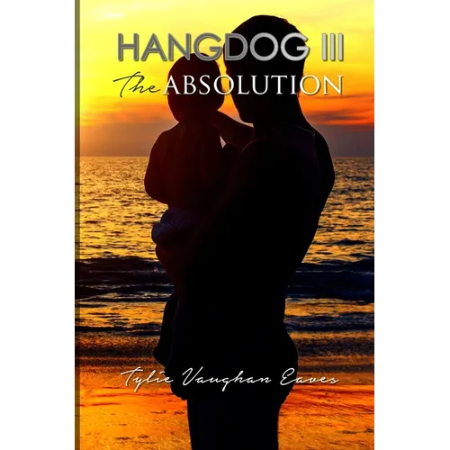 Hangdog III: The Absolution - Paperback