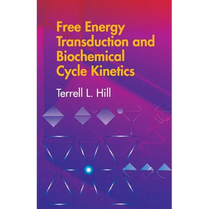 Free Energy Transduction and Biochemical Cycle Kinetics - Paperback