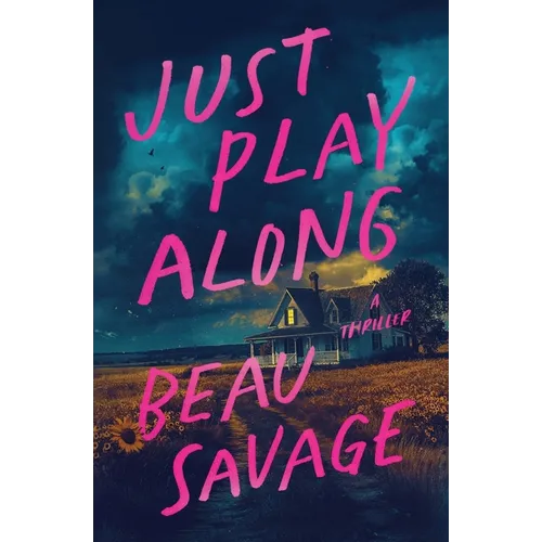 Just Play Along: A Thriller - Paperback