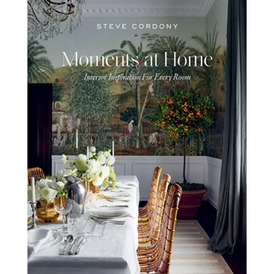 Moments at Home: Interior Inspiration for Every Room - Hardcover