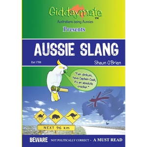 Aussie Slang By Shaun O'Brien - Paperback