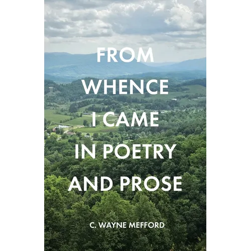 From Whence I Came in Poetry and Prose - Paperback