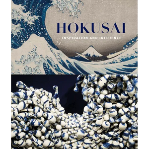 Hokusai: Inspiration and Influence - Paperback