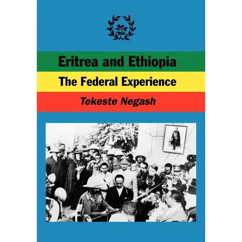 Eritrea and Ethiopia. The Federal Experience - Paperback