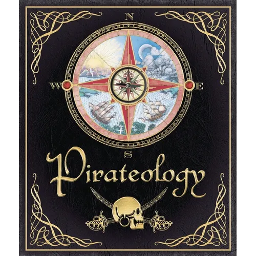 Pirateology: The Pirate Hunter's Companion - Hardcover