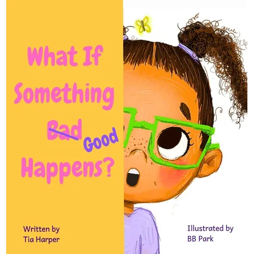 What If Something Good Happens? - Hardcover