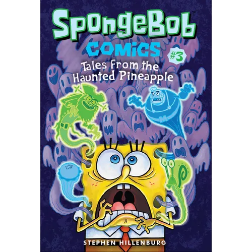 Spongebob Comics: Book 3: Tales from the Haunted Pineapple - Paperback