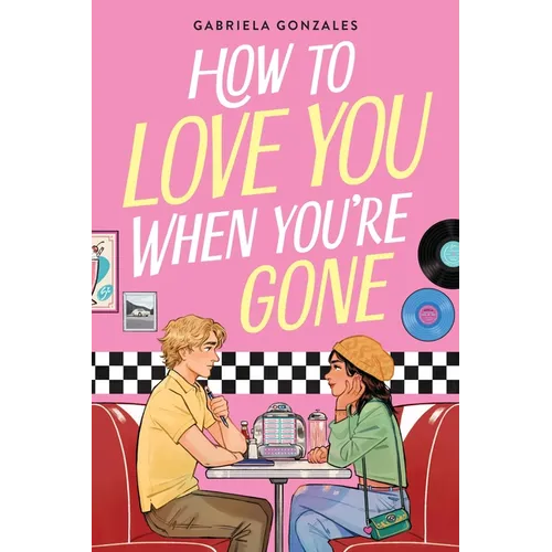 How to Love You When You're Gone - Paperback