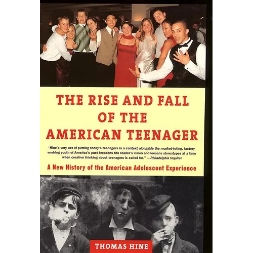 The Rise and Fall of the American Teenager - Paperback