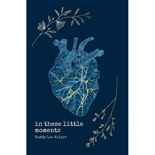 In These Little Moments - Hardcover