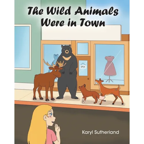 The Wild Animals Were in Town - Paperback