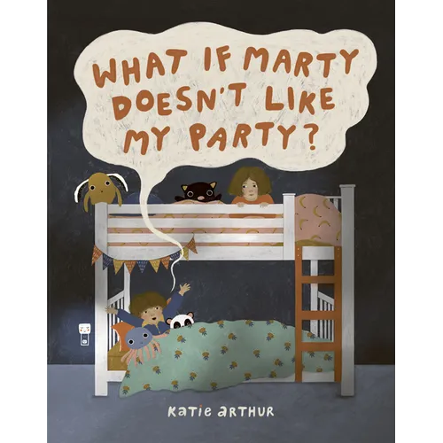 What If Marty Doesn't Like My Party? - Hardcover