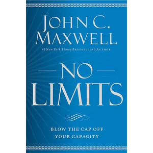 No Limits: Blow the Cap Off Your Capacity - Hardcover