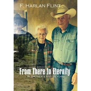 From There to Eternity: Alzheimer's and Beyond - Paperback