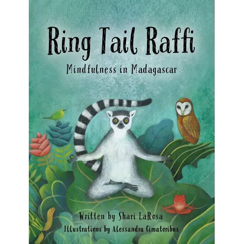 Ring Tail Raffi: Mindfulness in Madagascar - Hardcover
