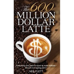 The 600 Million Dollar Latte - Paperback