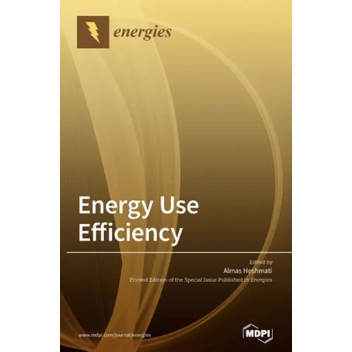 Energy Use Efficiency - Hardcover