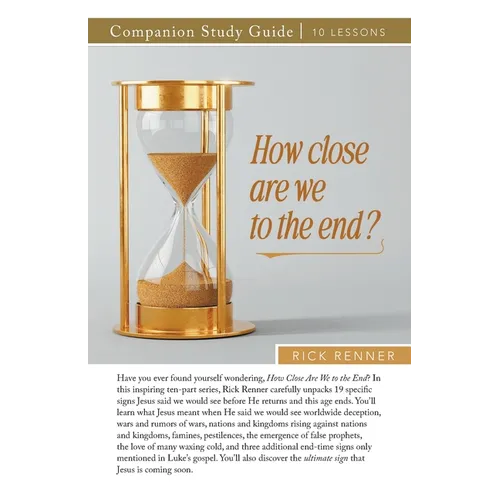 How Close Are We To The End? Study Guide - Paperback