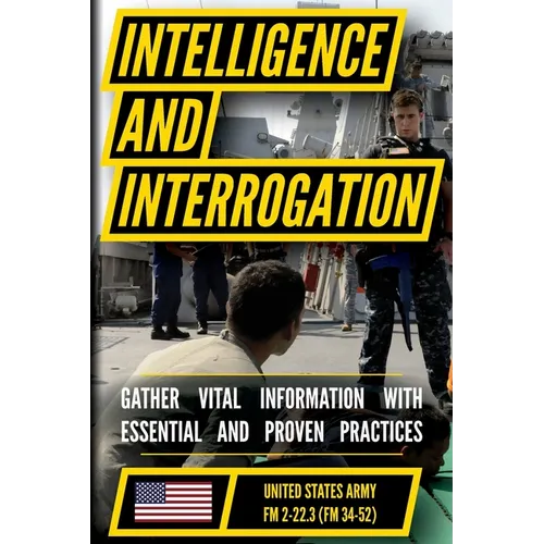 U.S. Army Intelligence and Interrogation Handbook (US Army Survival) - Paperback
