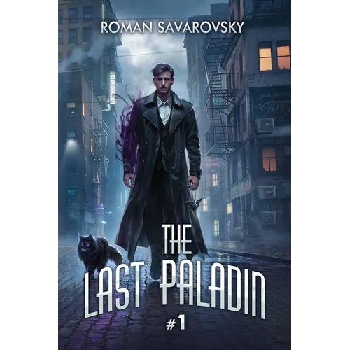 The Last Paladin (Book #1): An Action & Adventure Progression Fantasy Series - Paperback