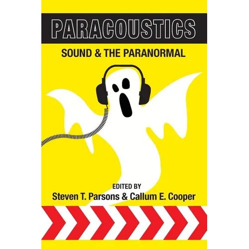 Paracoustics: Sound & the Paranormal - Paperback
