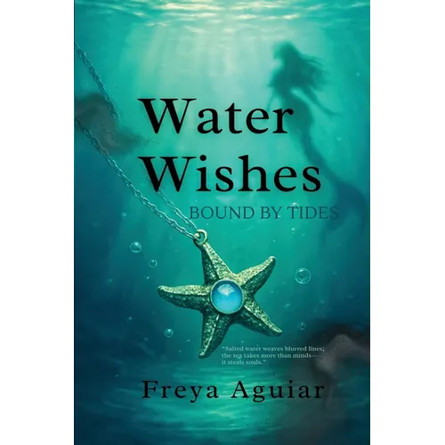 Water Wishes: Bound by Tides - Paperback