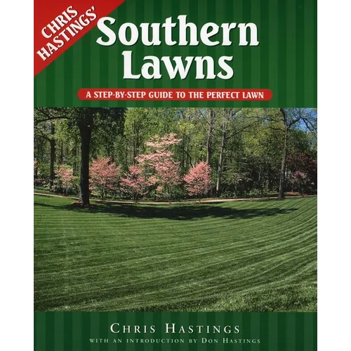 Southern Lawns: A Step-by-Step Guide to the Perfect Lawn - Paperback