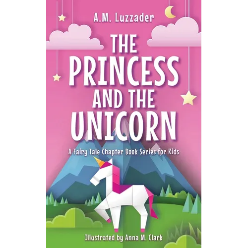 The Princess and the Unicorn - Paperback