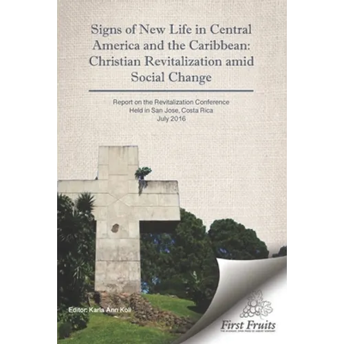 Signs of New Life in Central America and the Caribbean: Christian Revitalization Amid Social Change - Paperback