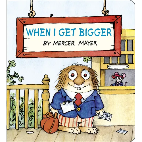 When I Get Bigger (Little Critter) - Board Book
