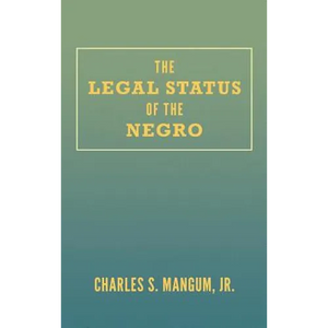The Legal Status of the Negro - Hardcover