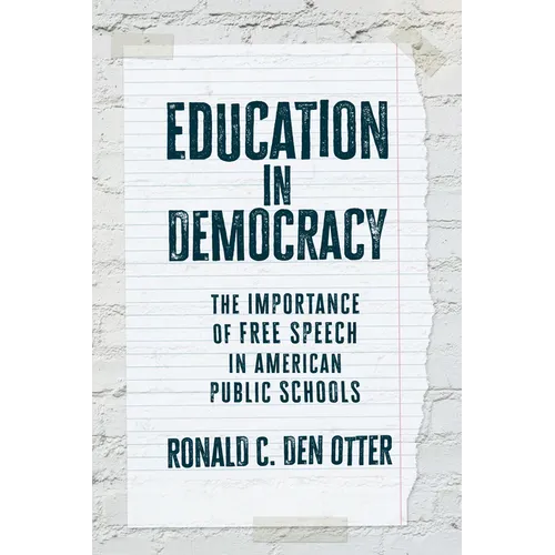Education in Democracy: The Importance of Free Speech in American Public Schools - Paperback