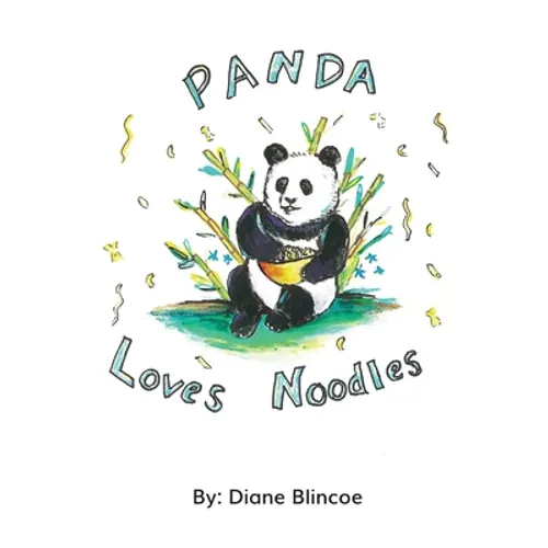 Panda Loves Noodles - Hardcover
