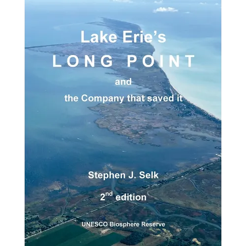 Lake Erie's Long Point and the Company that saved it - Paperback